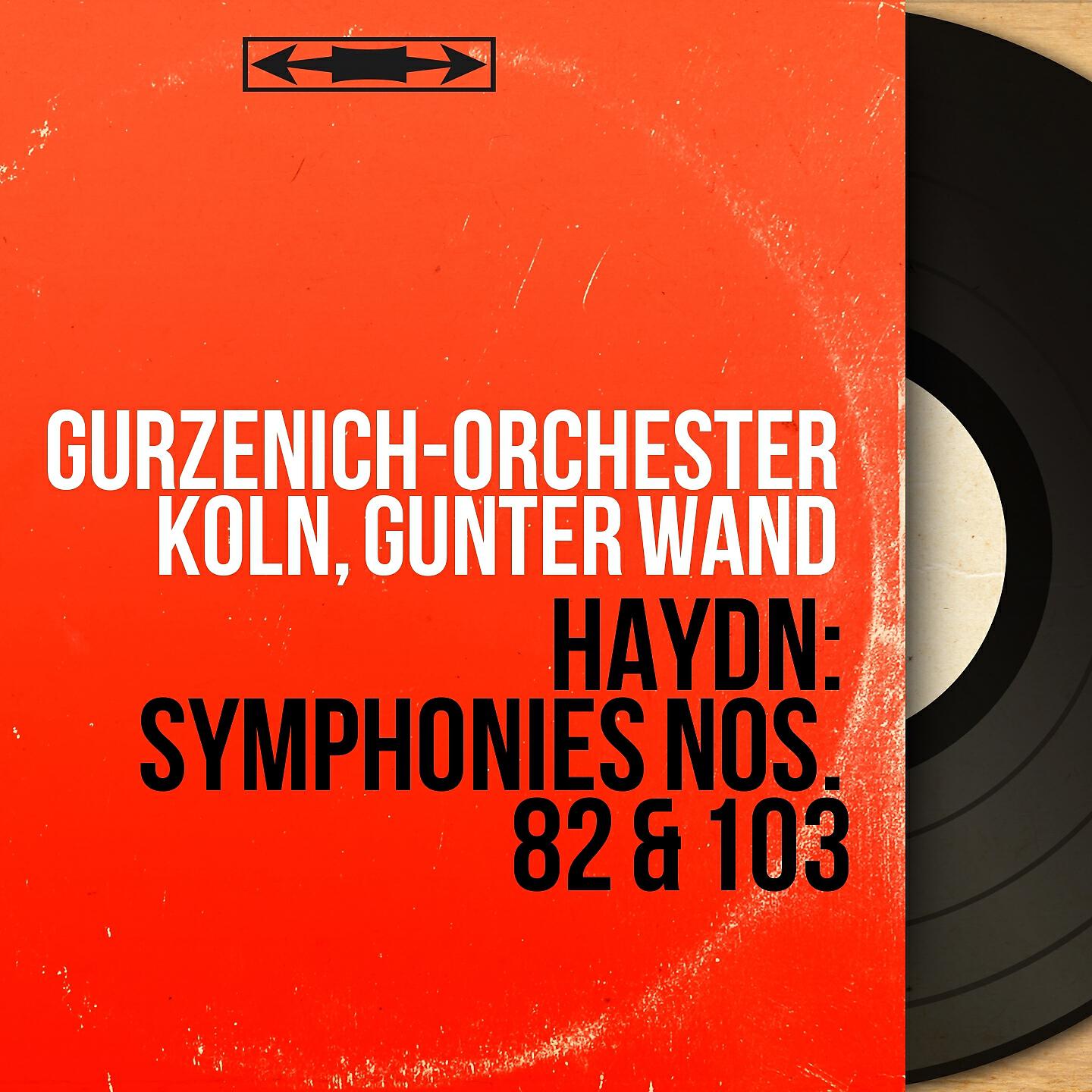 Gürzenich-Orchester Köln - Symphonie No. 82 in C Major, Hob. I:82 