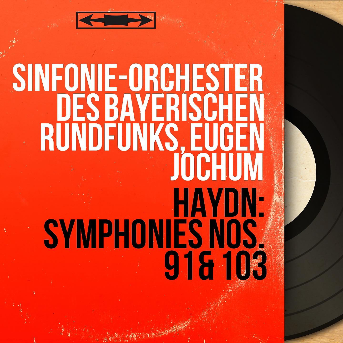 Постер альбома Haydn: Symphonies Nos. 91 & 103