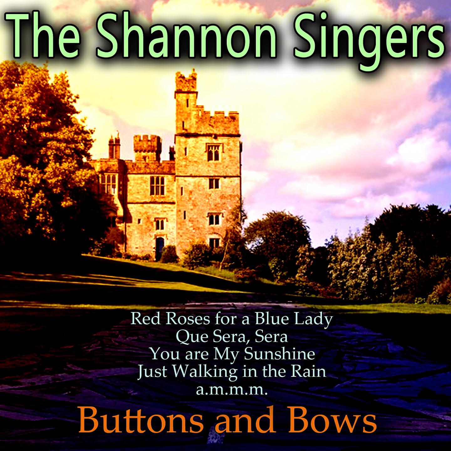 The Shannon Singers - Red Roses for a Blue Lady