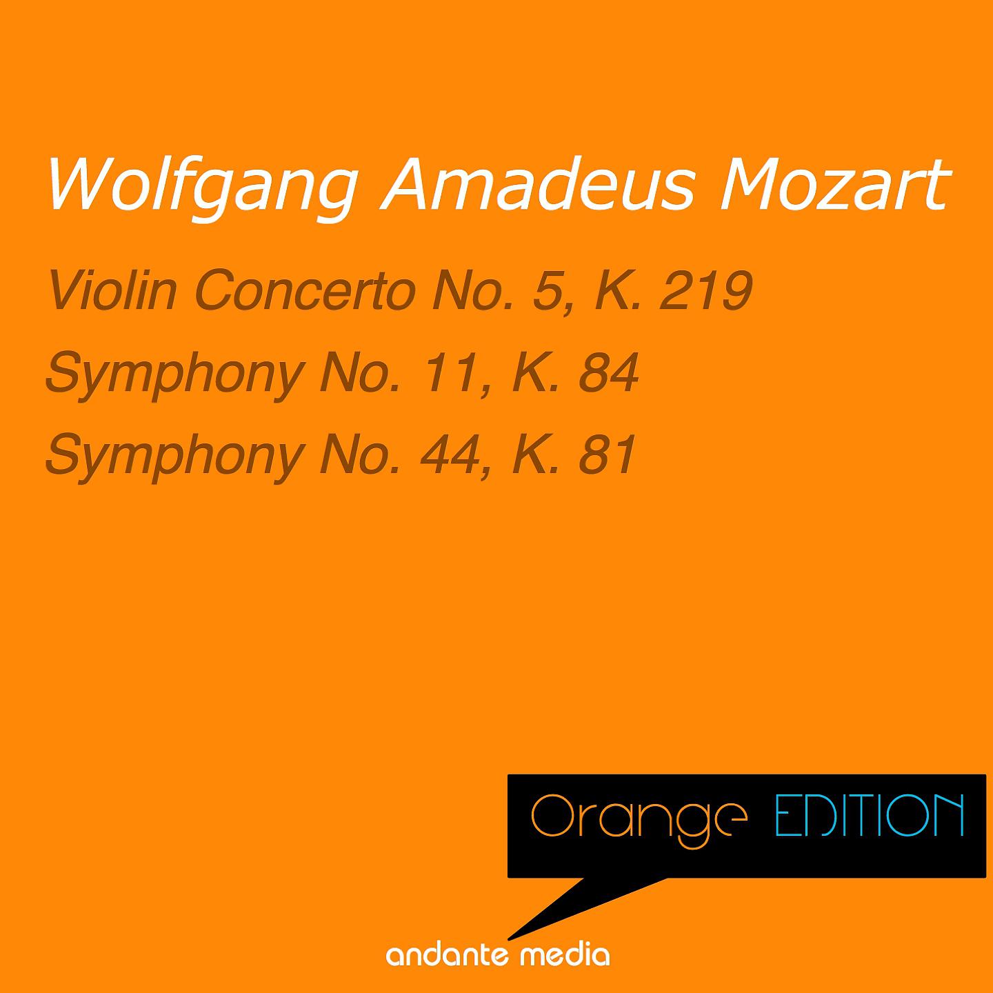 Постер альбома Orange Edition - Mozart: Violin Concerto No. 5, K. 219 & Symphonies Nos. 11, 44