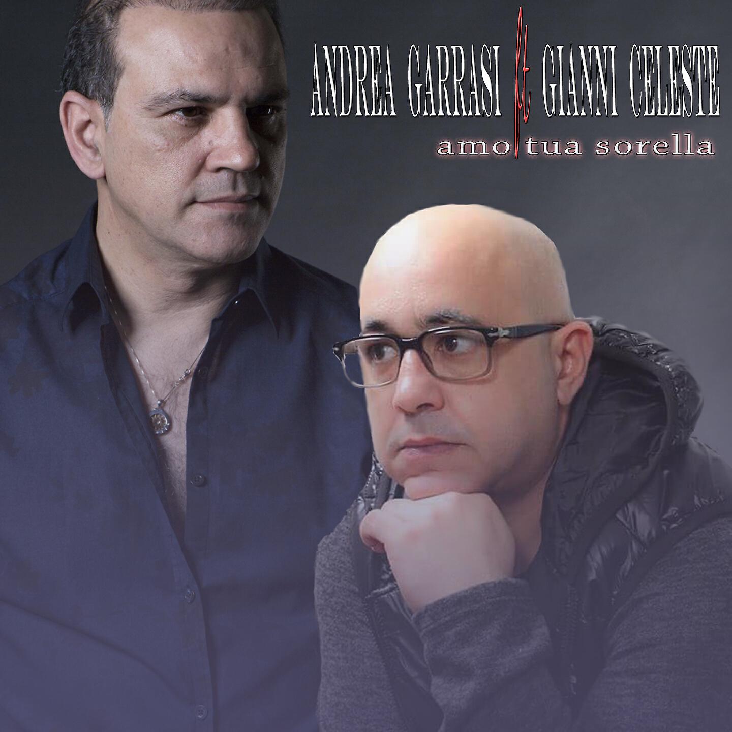 Andrea Garrasi - Amo tua sorella