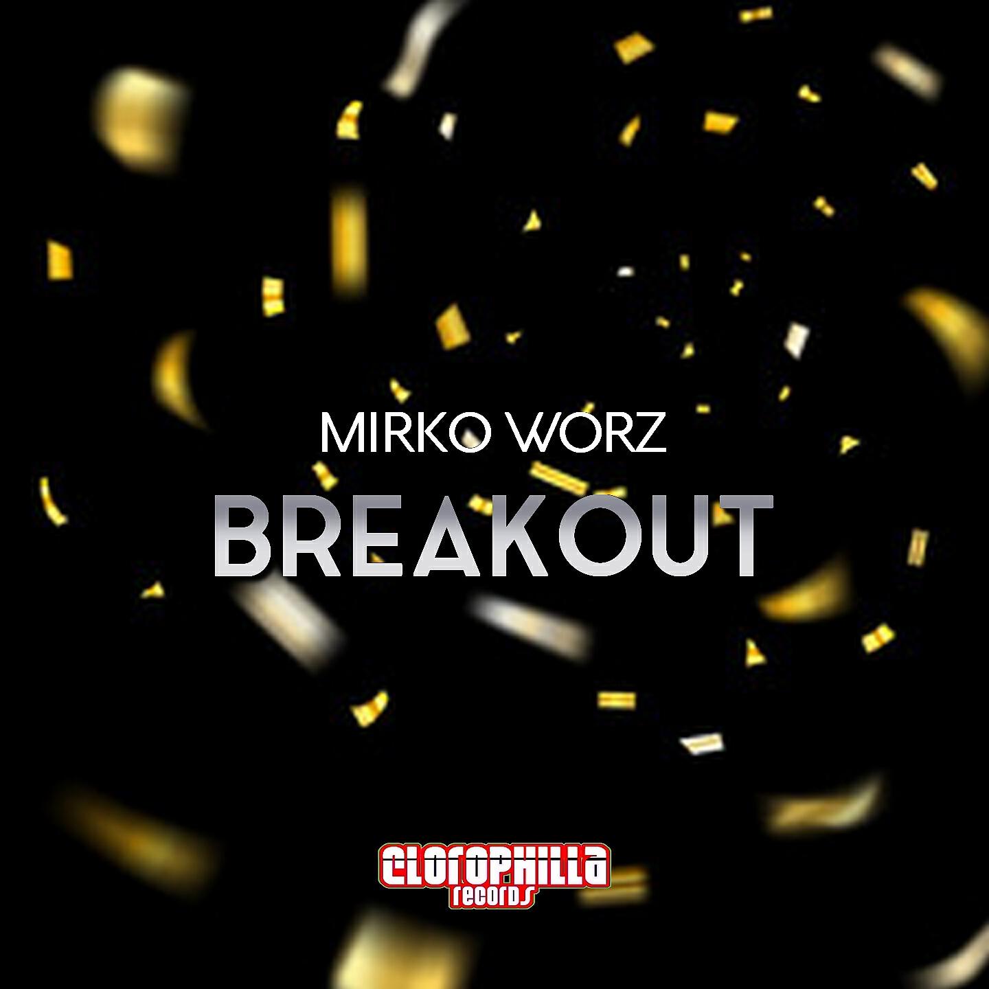Mirko Worz - Breakout (Nacim Ladj Remix)