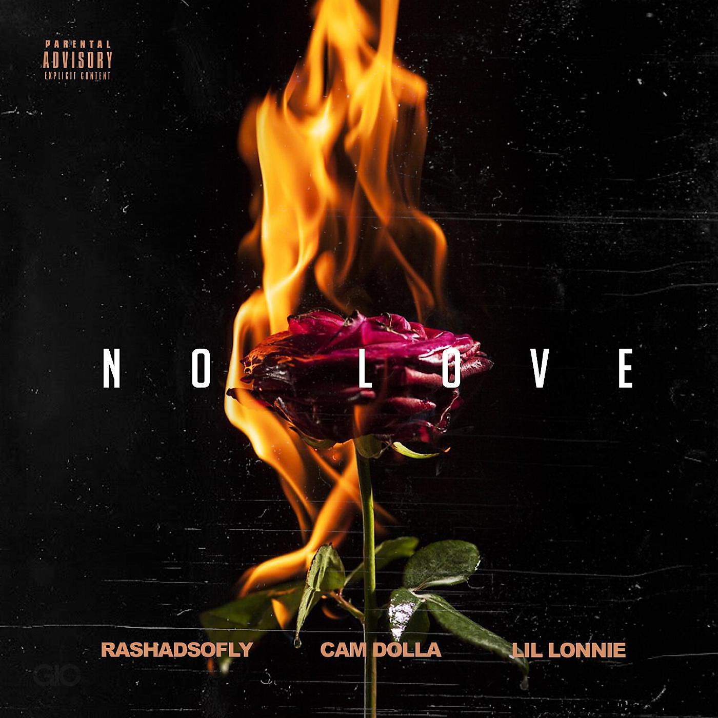 Rashadsofly - No Love (feat. Lil Lonnie & Cam Dolla)