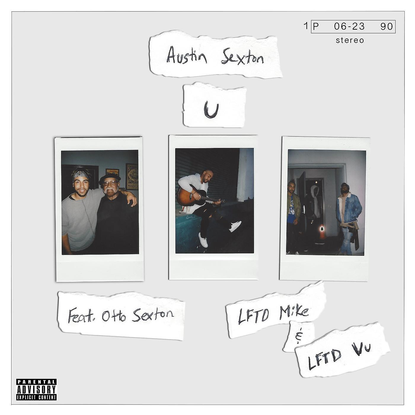 Austin Sexton - U (feat. Otto Sexton, Lftd Mike & Lftd Vu)