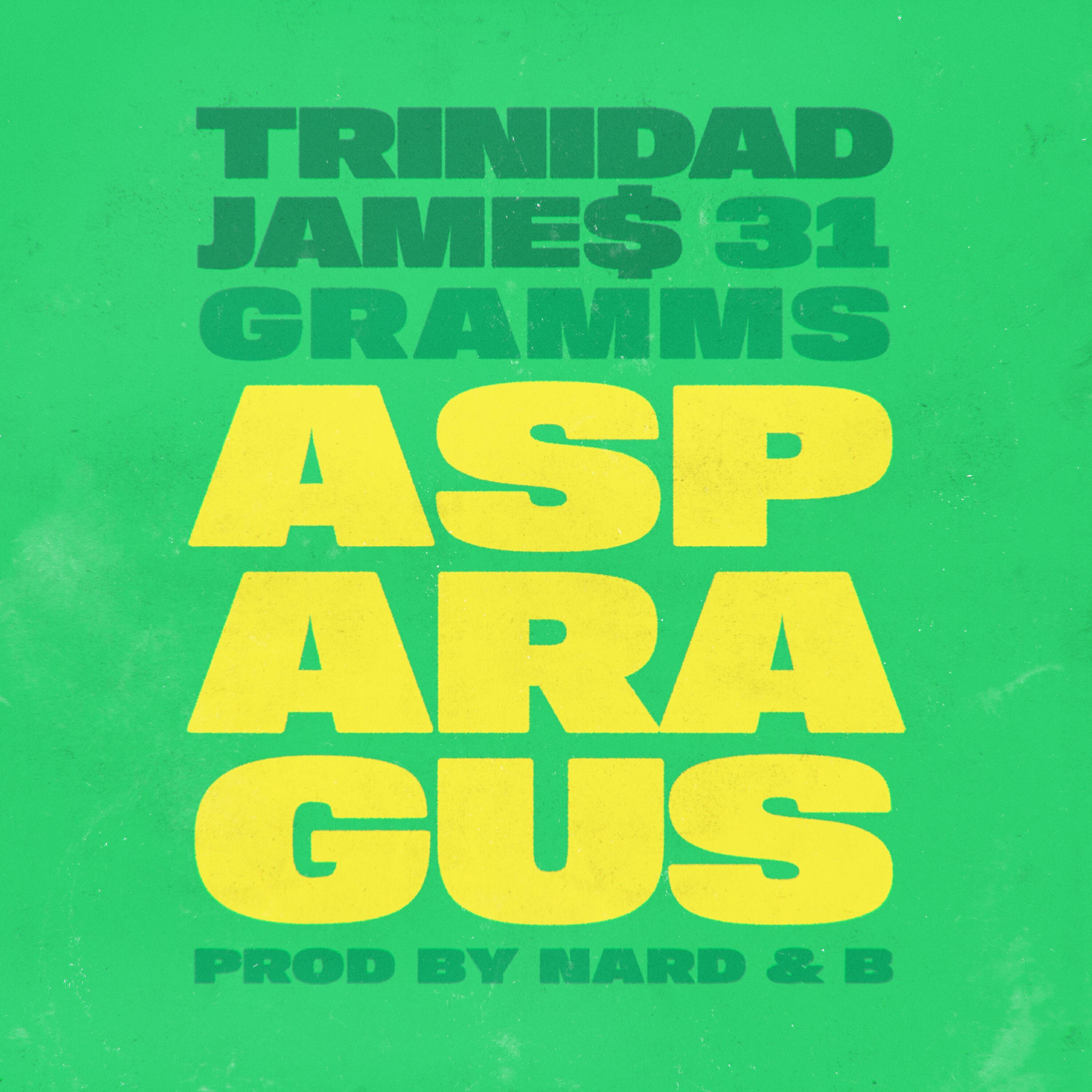 Trinidad James - Asparagus (feat. 31Gramms)