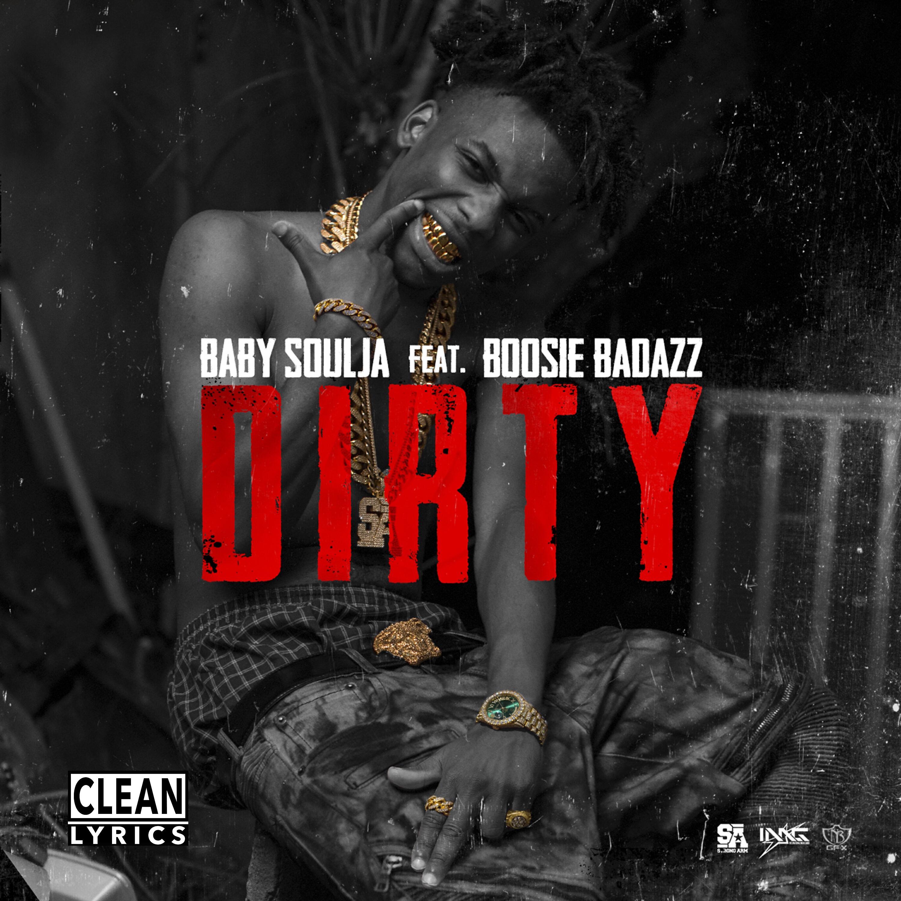 BABY SOULJA - Dirty (feat. Boosie Badazz)