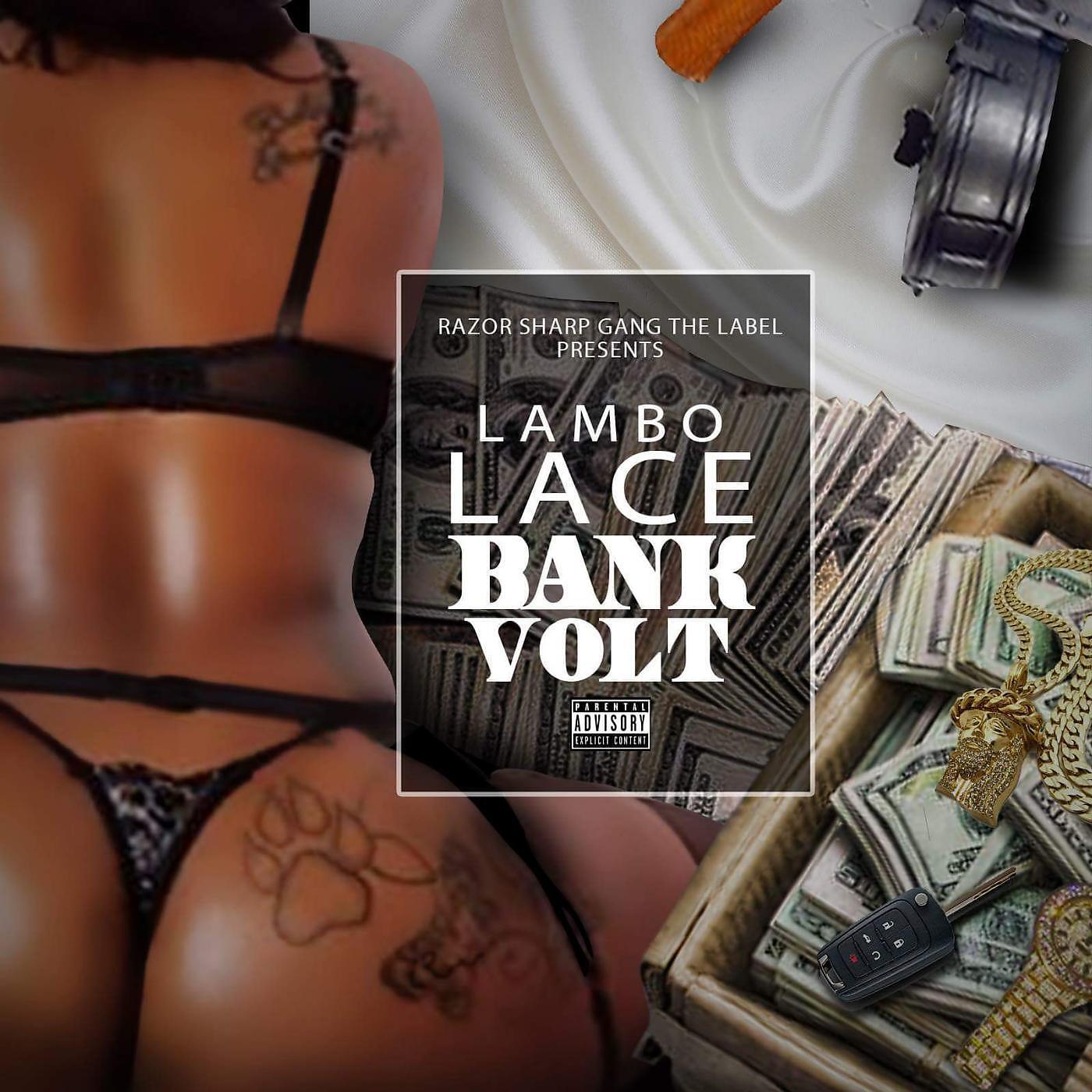 Lambo Lace - Bank Volt