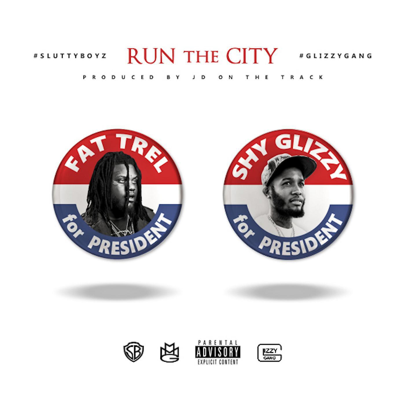 Fat Trel - Run the City (feat. Shy Glizzy)