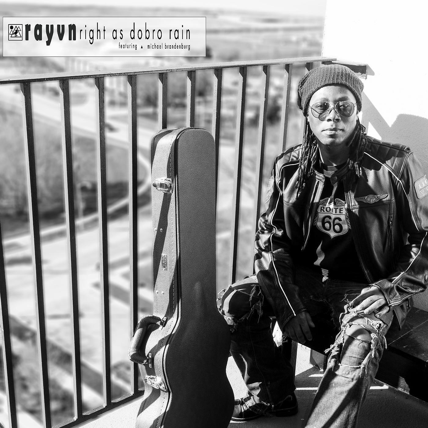 Rayvn - Right as Dobro Rain