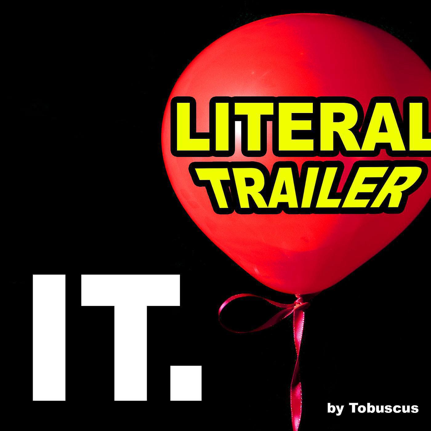 Tobuscus - It Literal Trailer