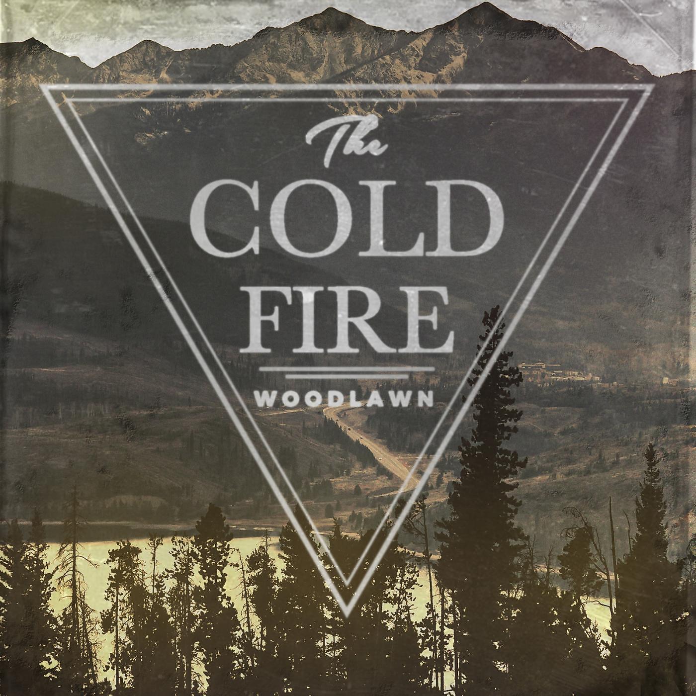 The Cold Fire - Out Loud