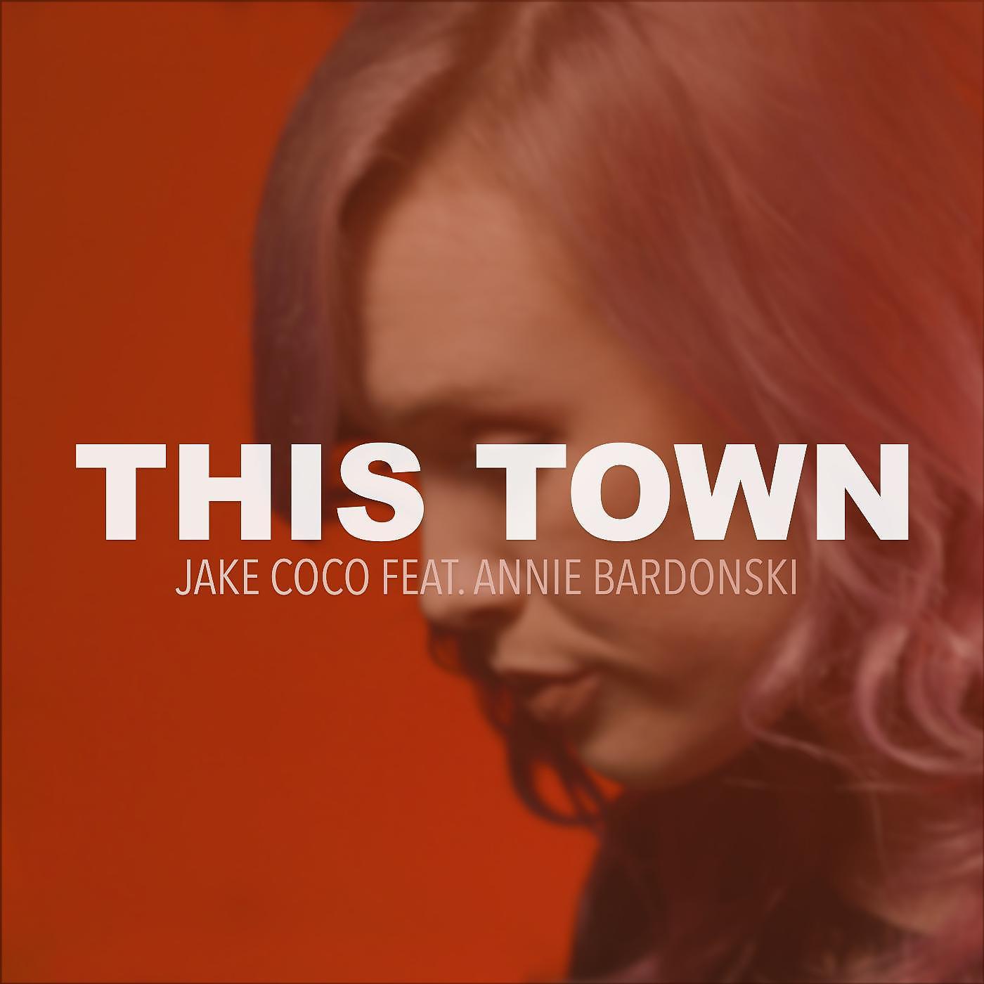Постер альбома This Town (Acoustic) [feat. Annie Bardonski]