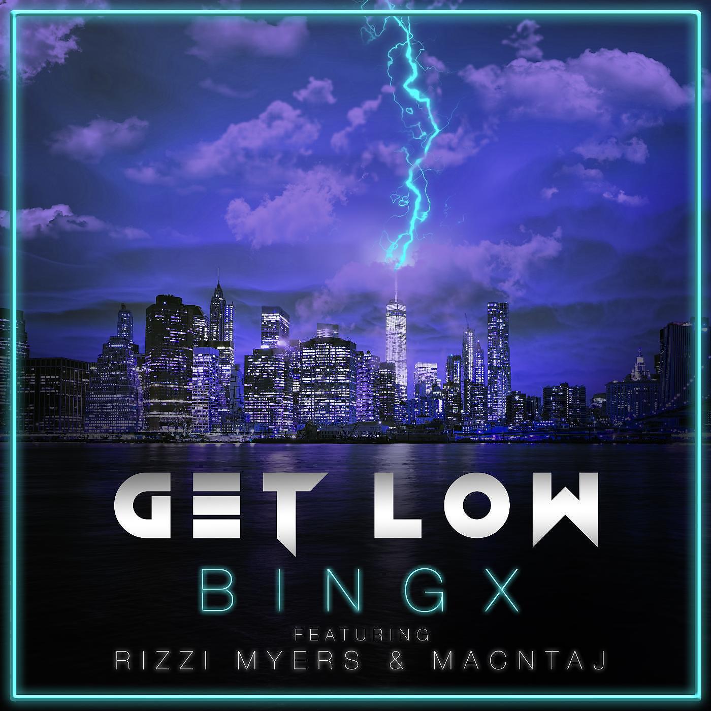 Bingx - Get Low (feat. Rizzi Myers & Macntaj)
