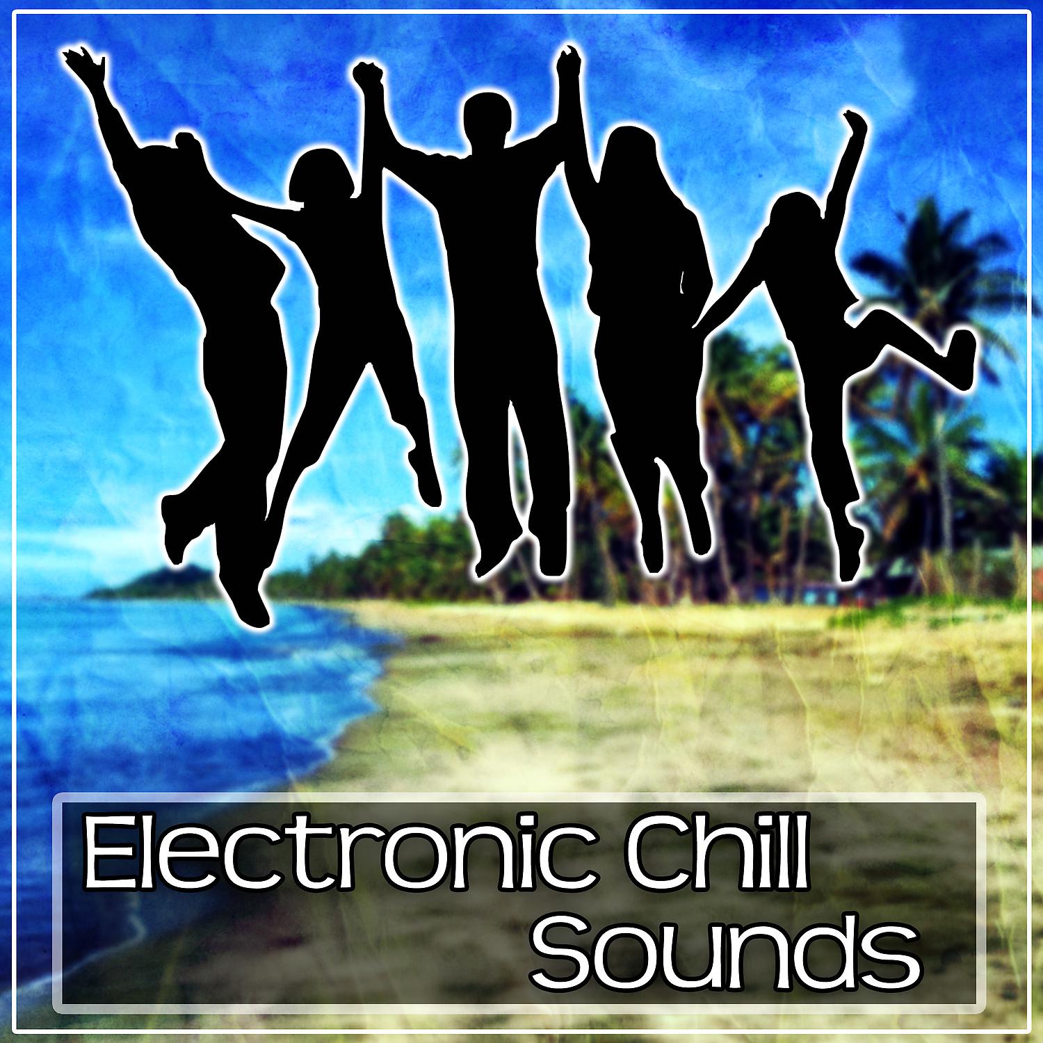 Постер альбома Electronic Chill Sounds - Ibiza Lounge, Chill Out Tunes, Lounge Holiday, Chill After Party