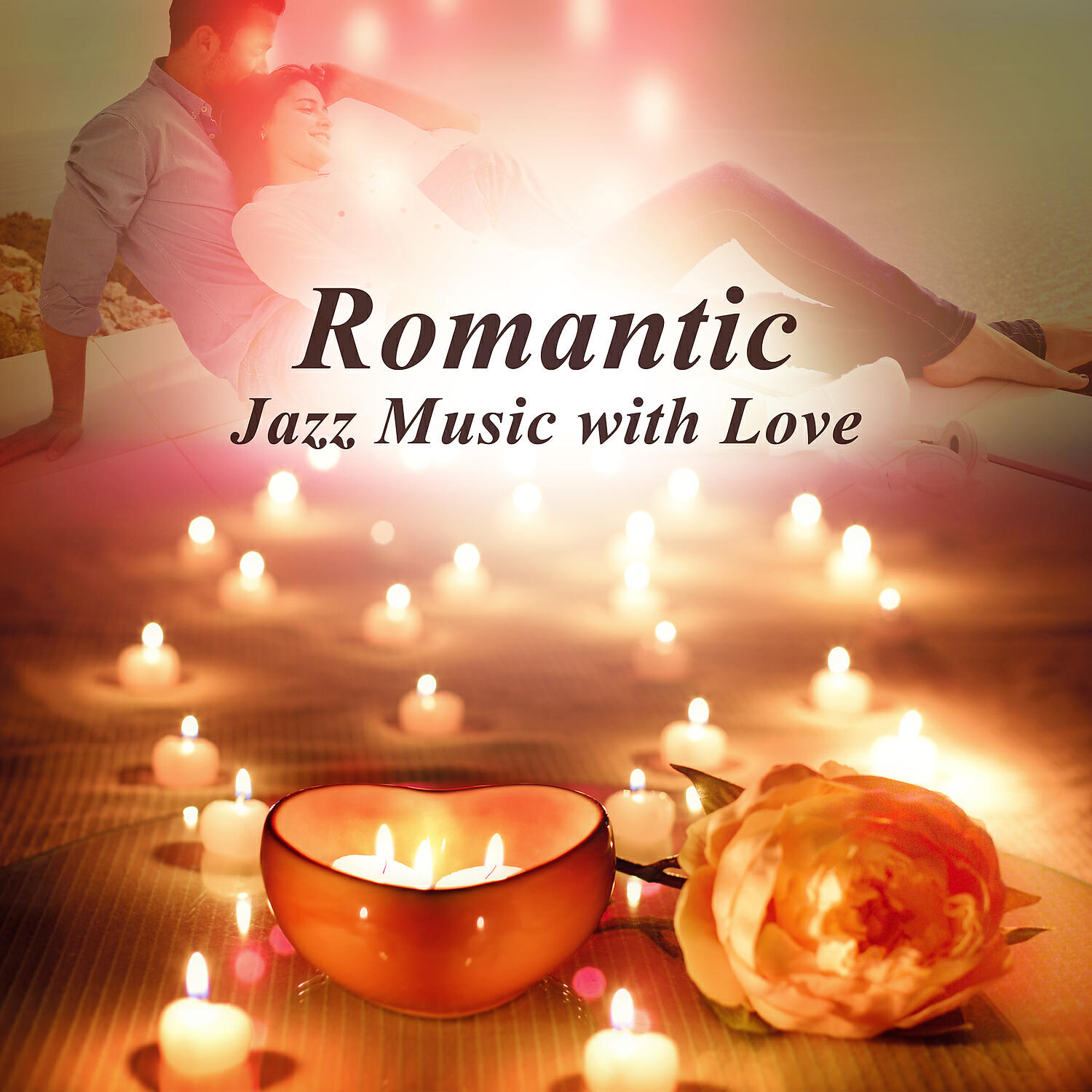 Inspiring Love Collection - Romantic Jazz Music with Love