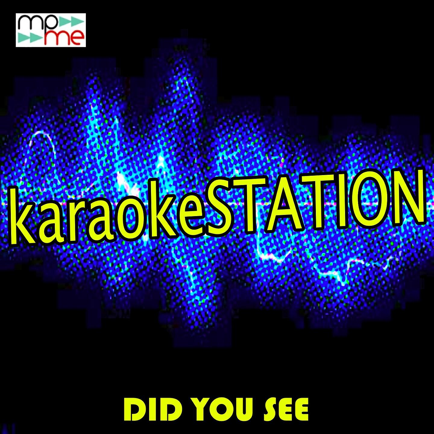 Karaoke Station - Did You See (Karaoke Version) (Originally Performed by J Hus)