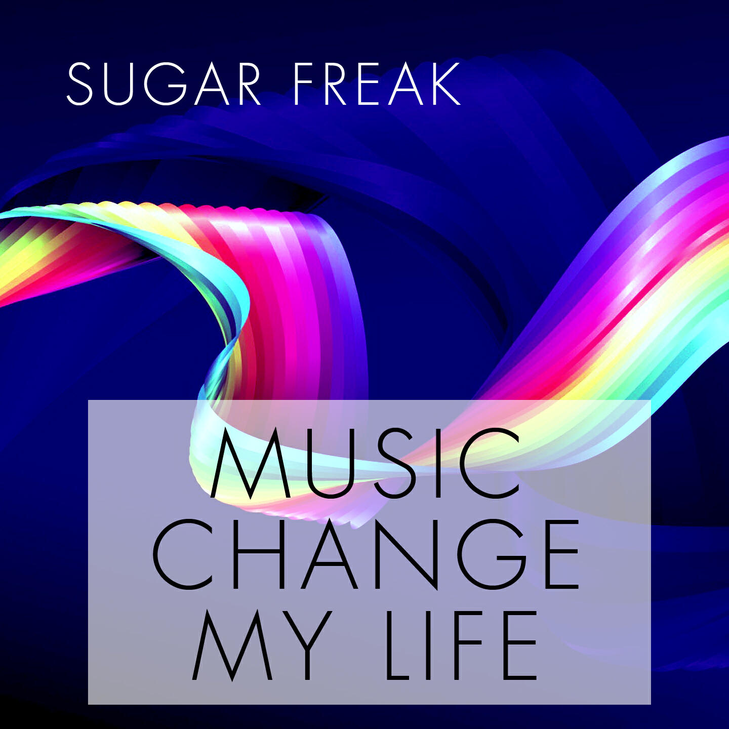 Sugar Freak - Music Change My Life (Da Lukas Tribe Mix)