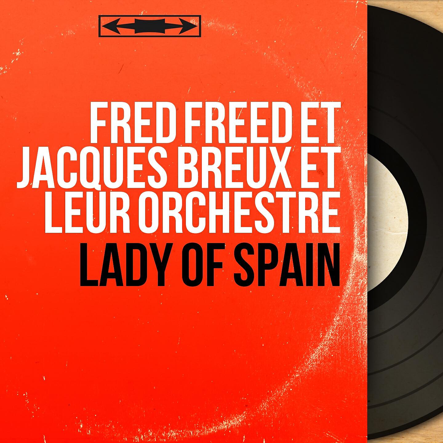 Fred Freed et Jacques Breux et leur orchestre - Lady of Spain