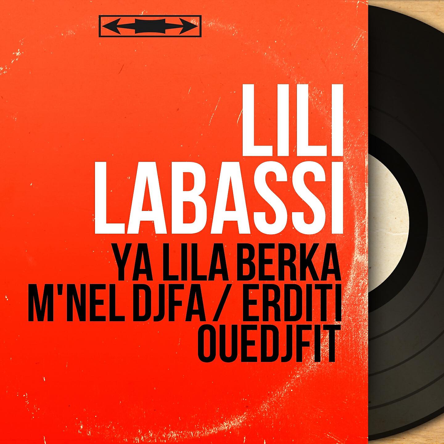 Lili Labassi - Ya Lila Berka M'Nel Djfa