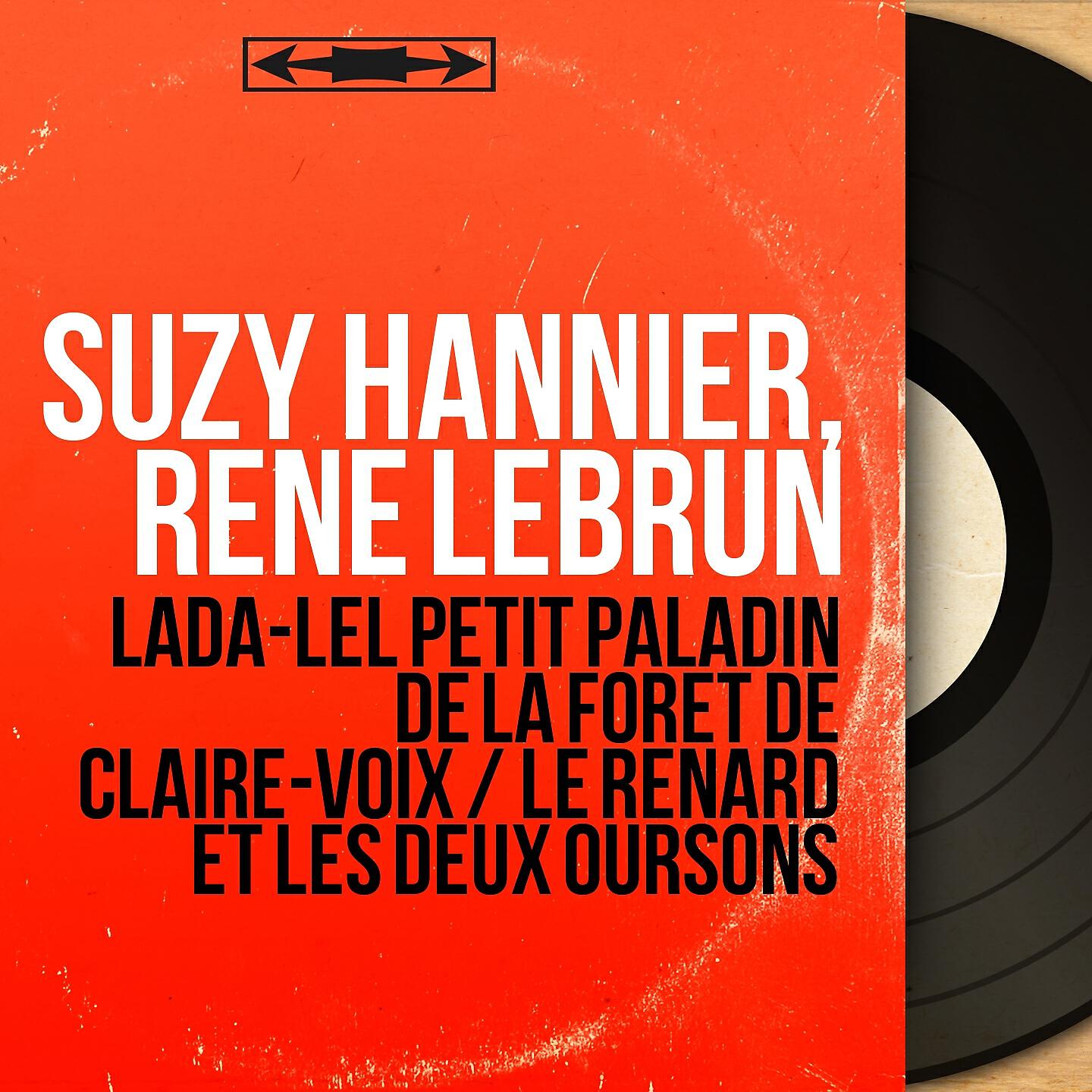 Suzy Hannier - Lada-Lel petit paladin de la forêt de Claire-Voix