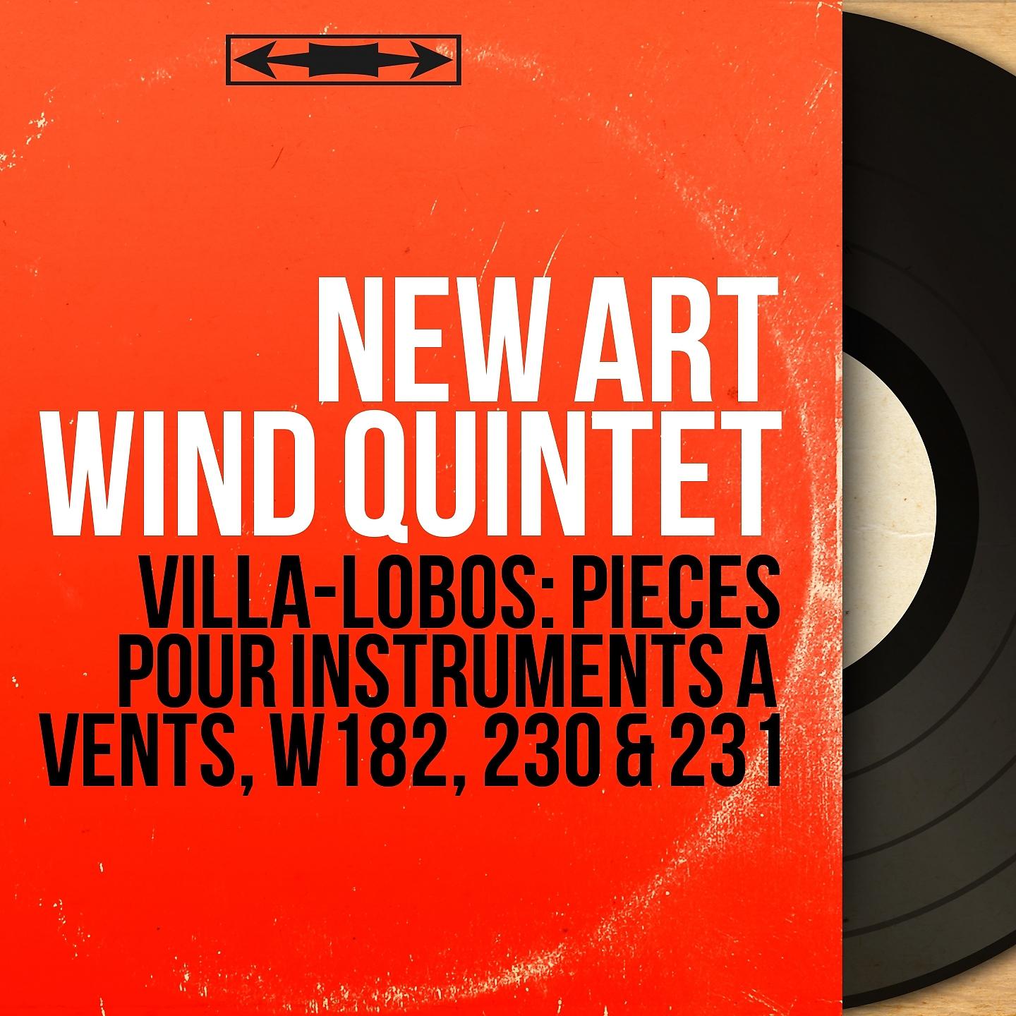 Постер альбома Villa-Lobos: Pièces pour instruments à vents, W182, 230 & 231
