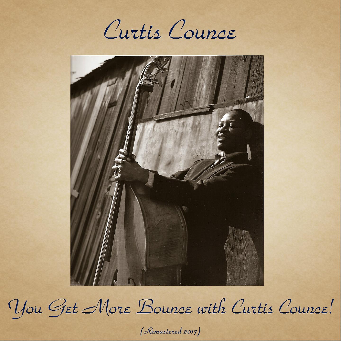 Постер альбома You Get More Bounce with Curtis Counce!