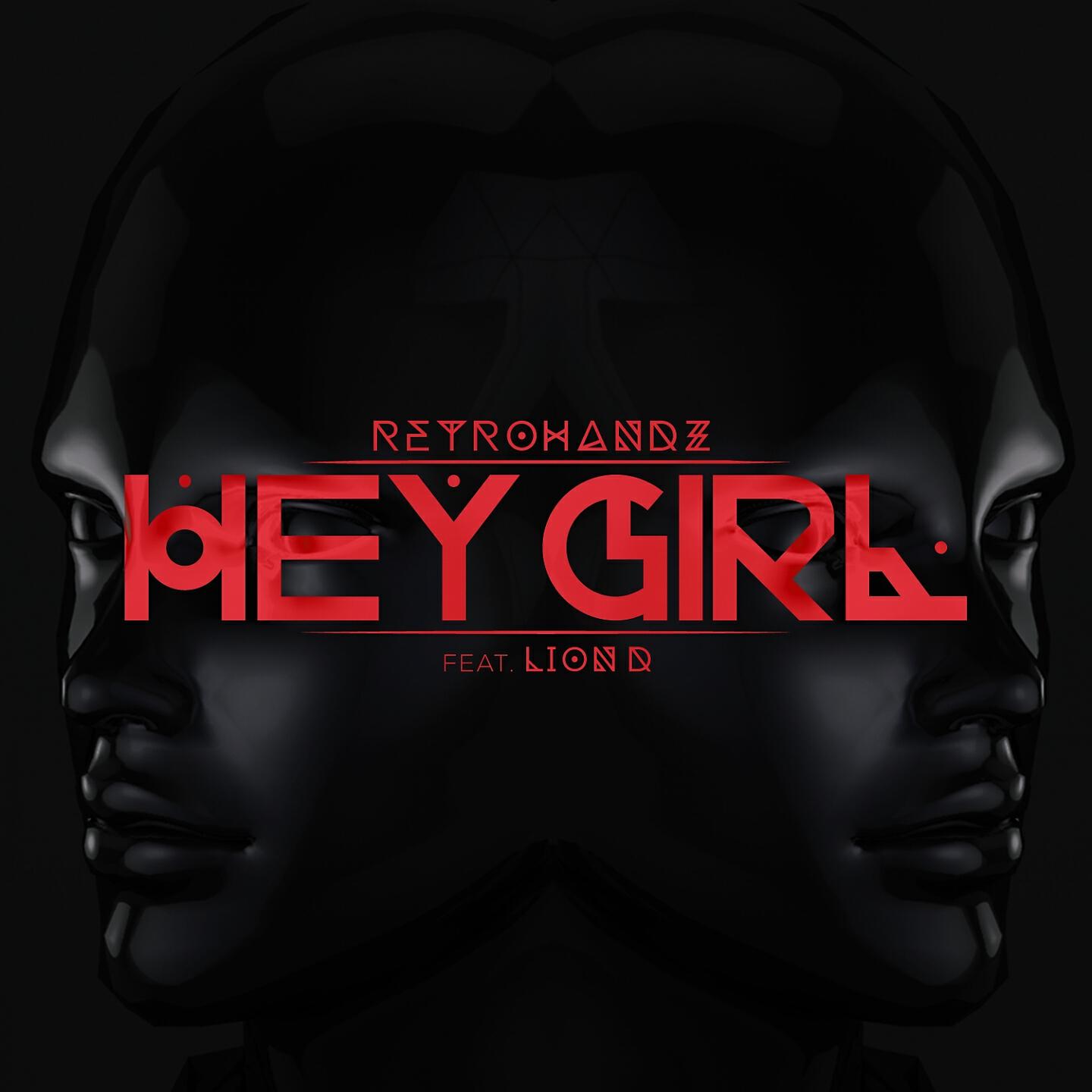 Retrohandz - Hey Girl (Lion D)