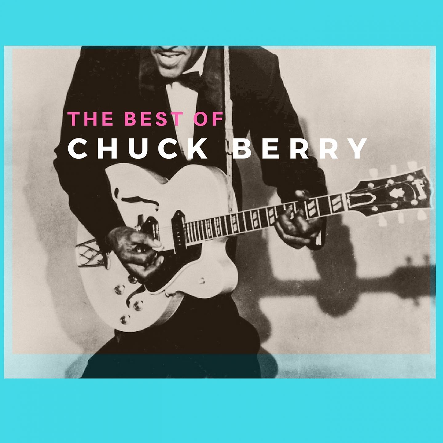 Постер альбома The Best Of Chuck Berry