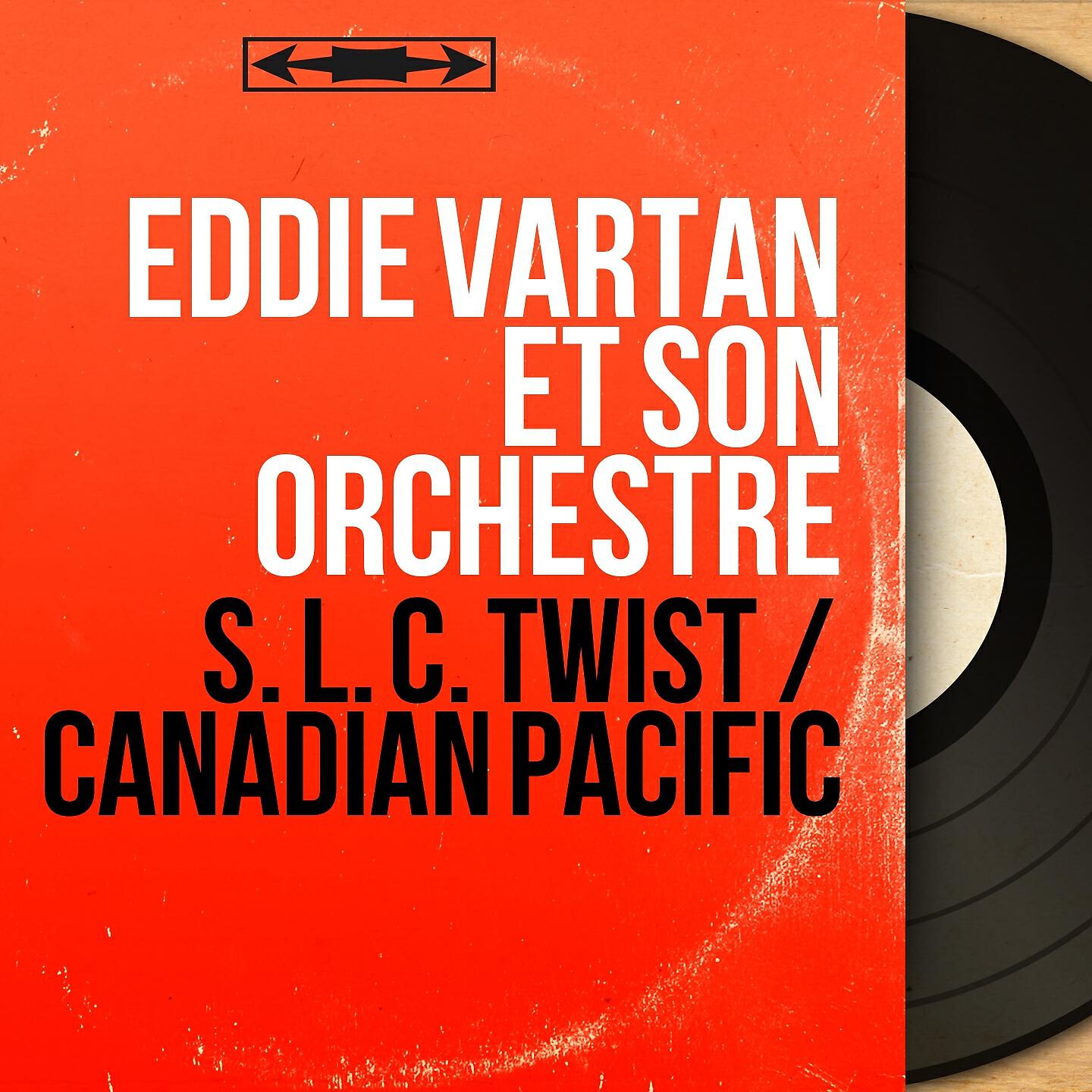 Eddie Vartan et son orchestre - Canadian Pacific