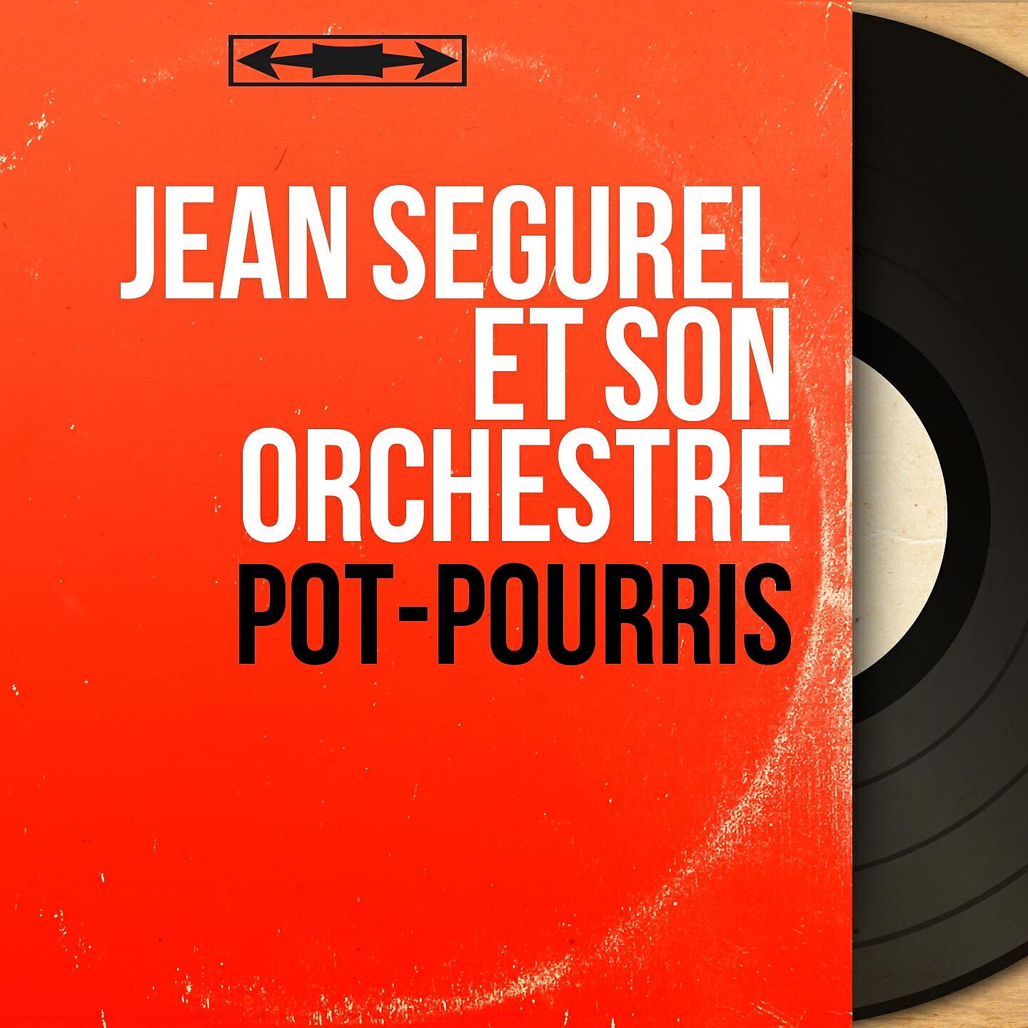 Jean Segurel et son orchestre - Pot-pourri de bourrées