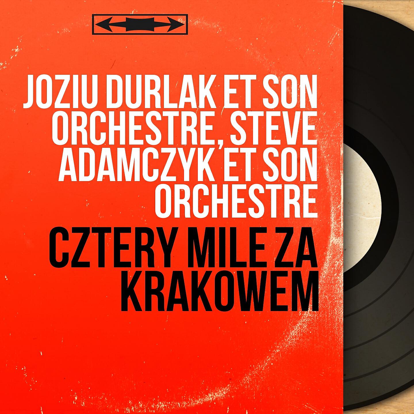 Steve Adamczyk et son orchestre - Pieciu Glodnych