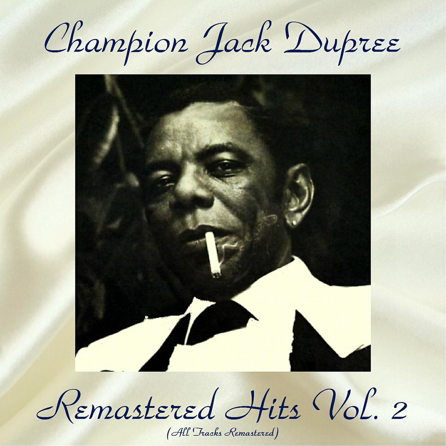 Champion Jack Dupree - Stack-o-Lee (Remastered 2017)