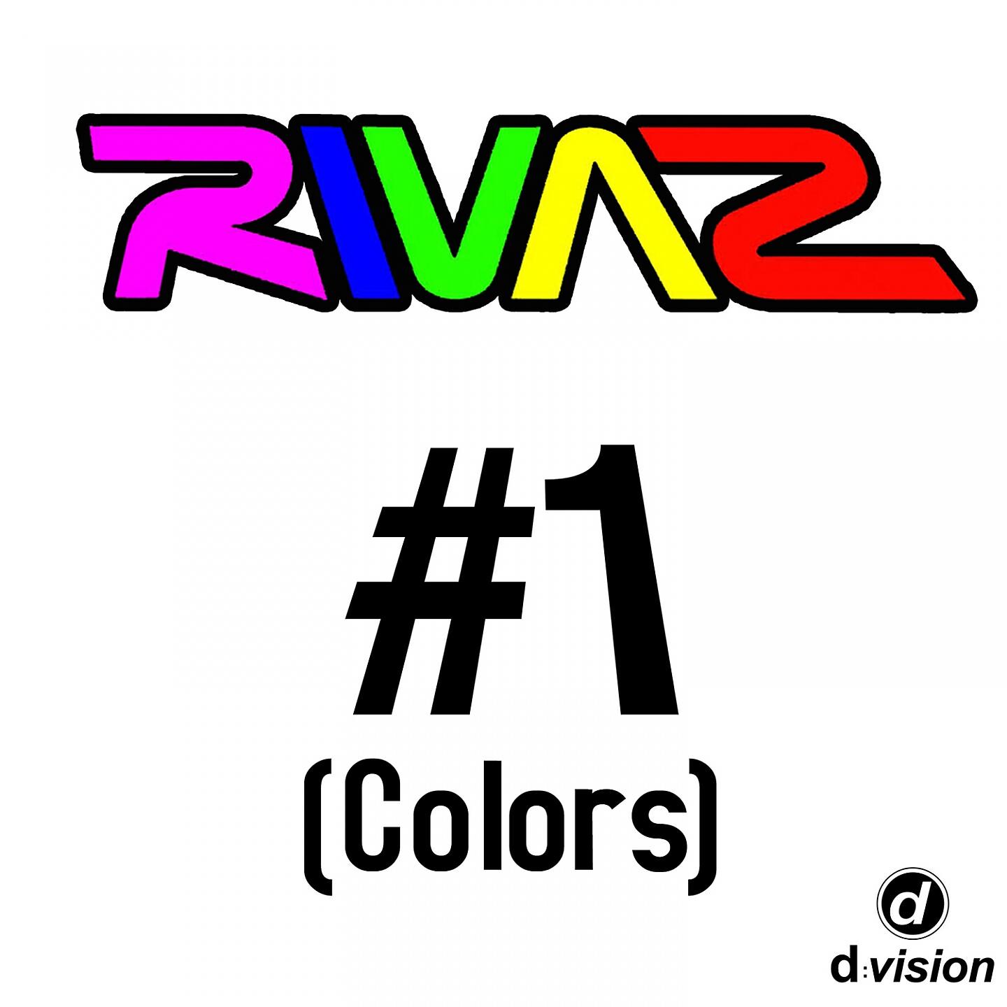 Rivaz - #1 (Colors) (Drezo Remix)