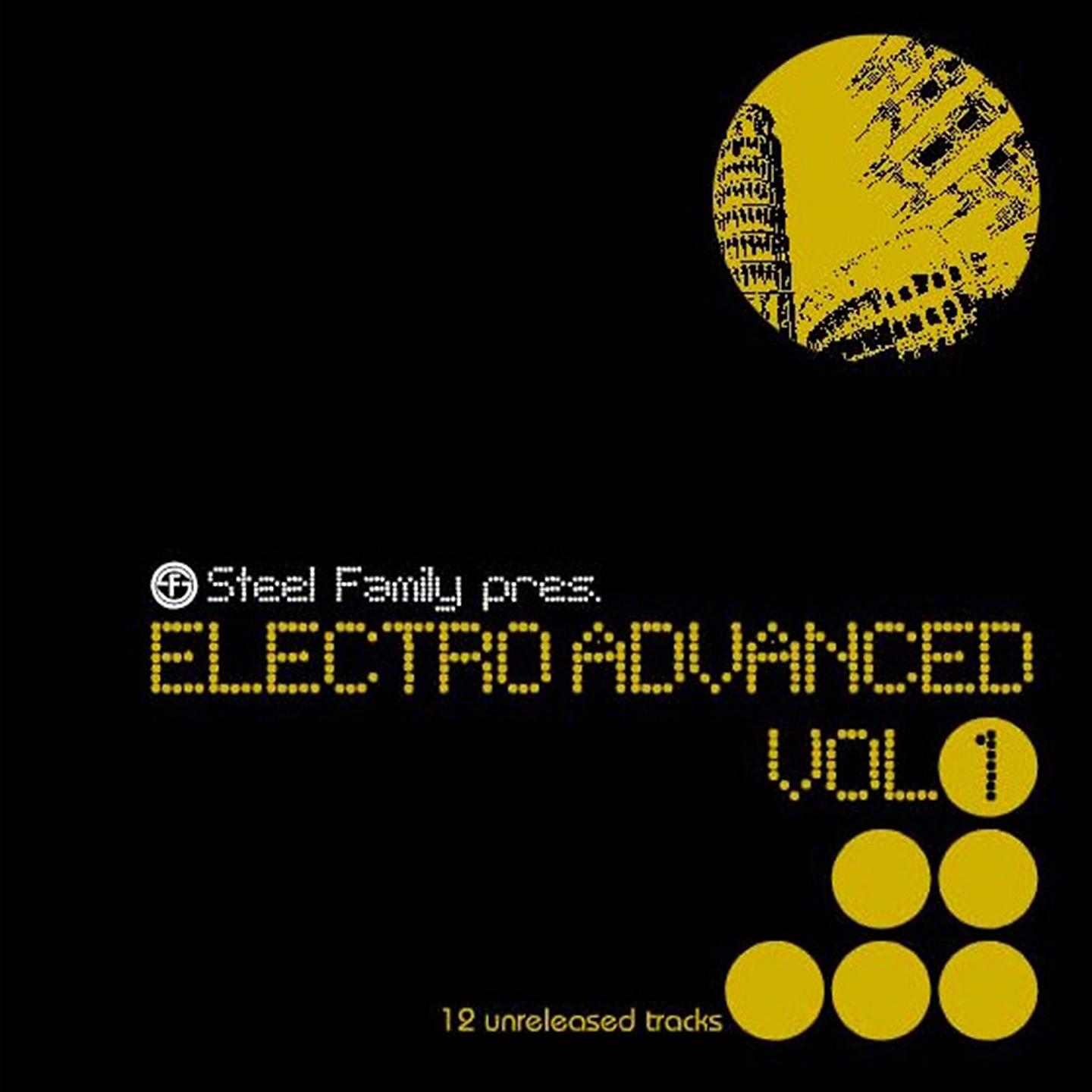 Постер альбома Steel Family Pres: Electro Advanced Vol.1