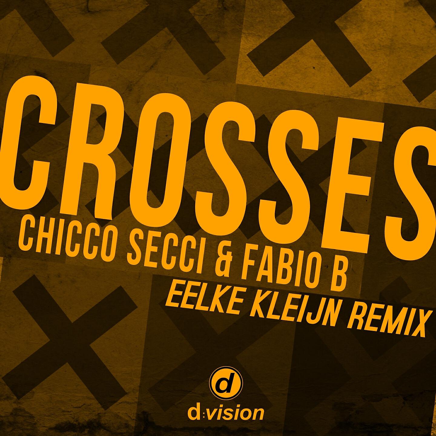Chicco Secci - Crosses (Eelke Kleijn Dub)