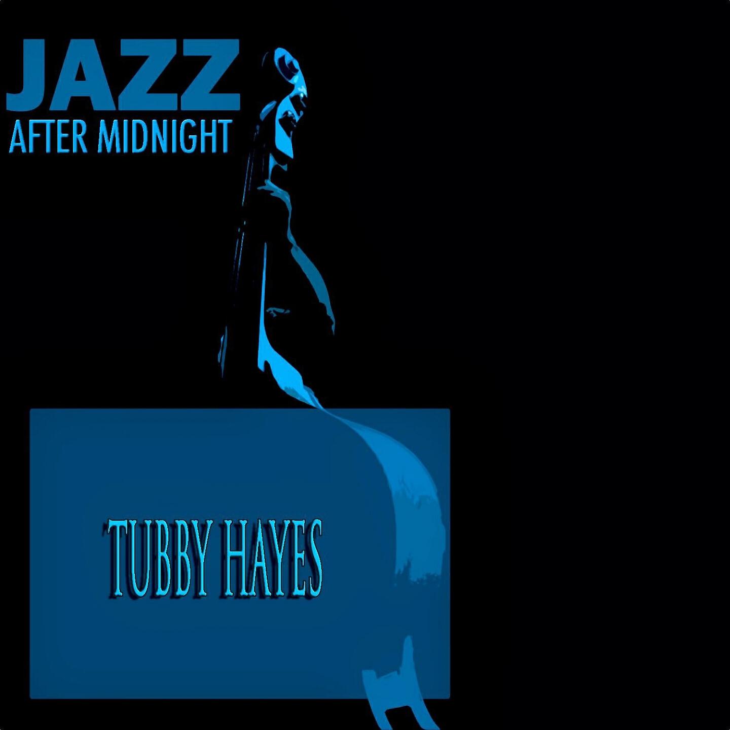 Tubby Hayes - The Toff