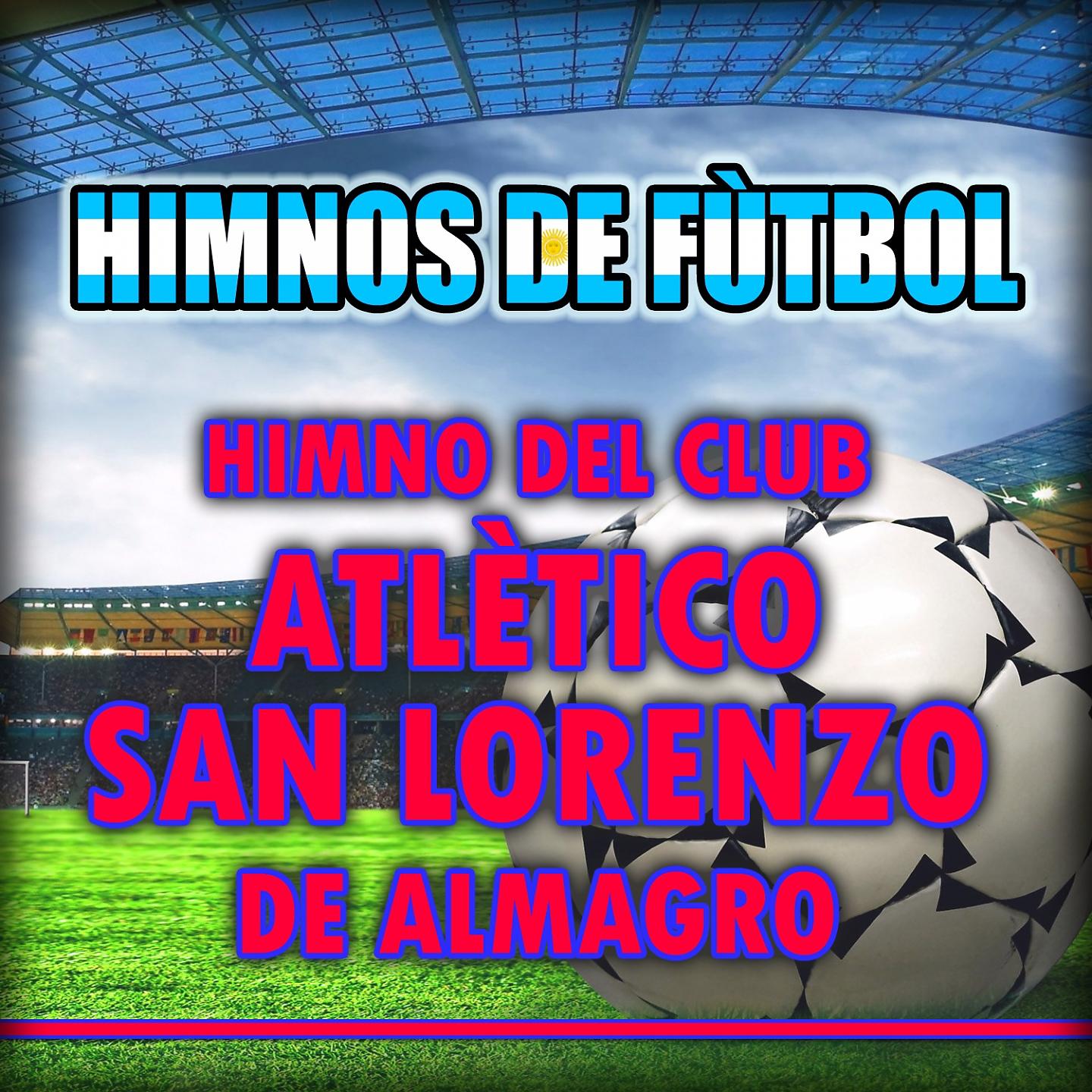 Постер альбома Himno Del Club Atlético San Lorenzo De Almagro