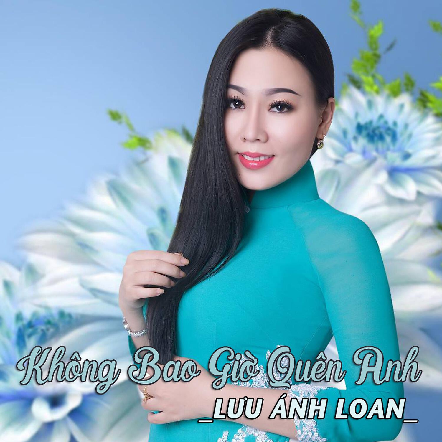 Luu Anh Loan - Liên Khúc Lý