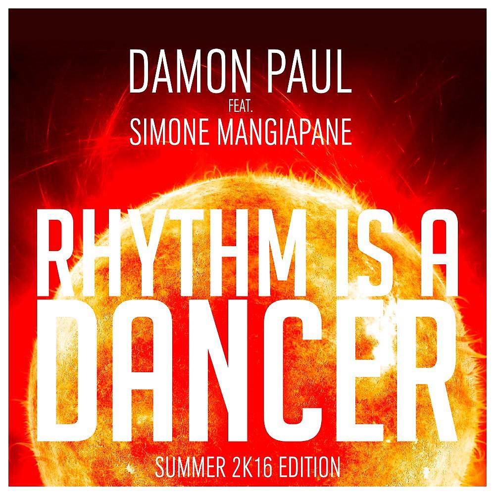 Постер альбома Rhythm Is a Dancer (Summer 2k16 Edition)