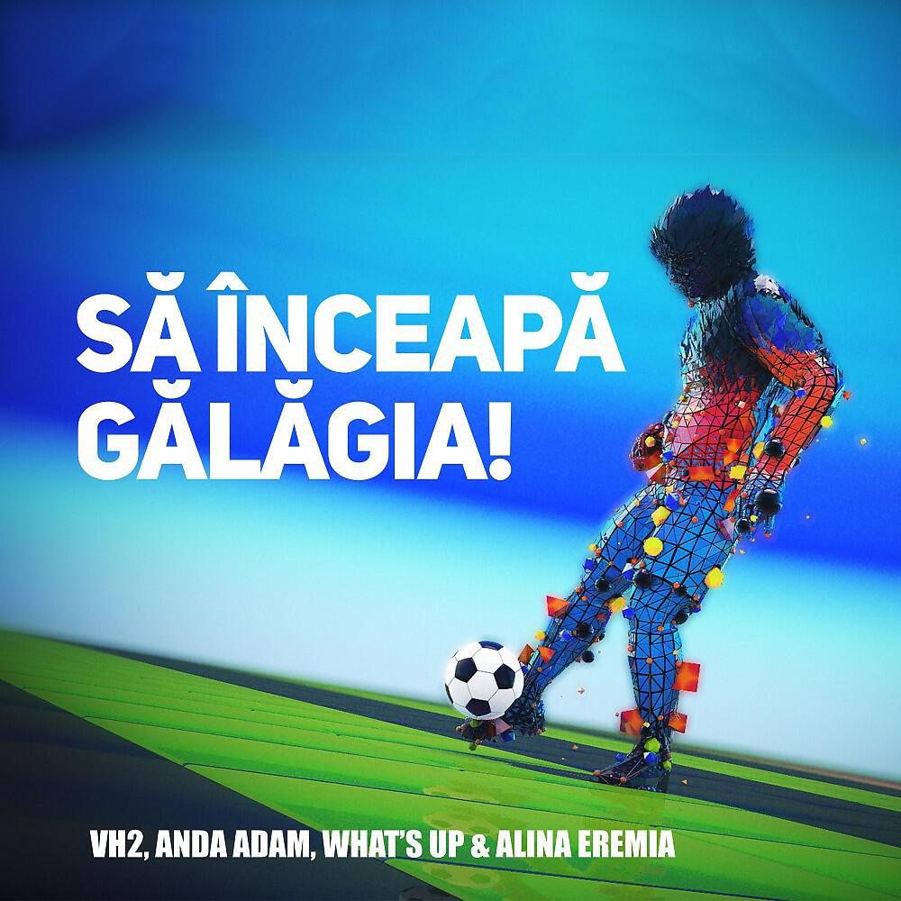 Vh2, Anda Adam, What's UP & Alina Eremia - Sa inceapa galagia!