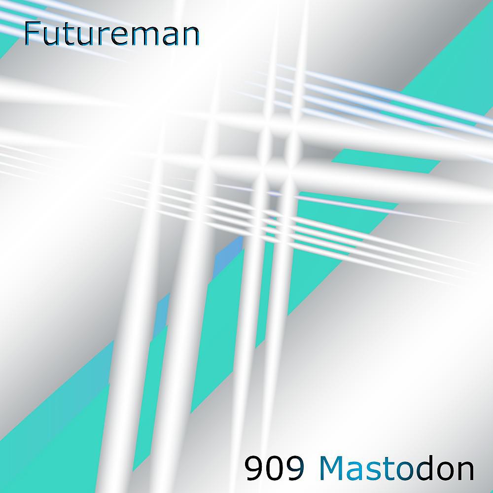 Постер альбома 909 Mastodon