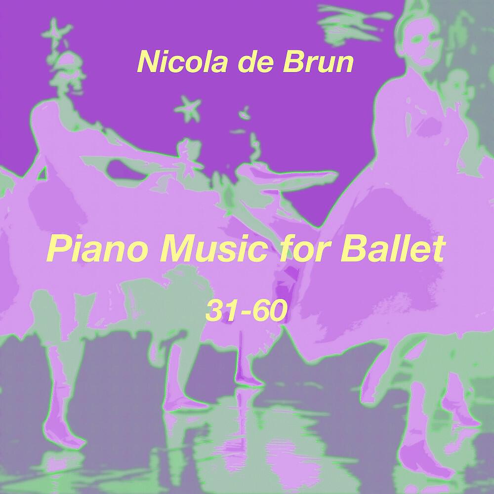 Nicola de Brun - Piano Music for Ballet No. 36, Exercise A: Quick Polonaise