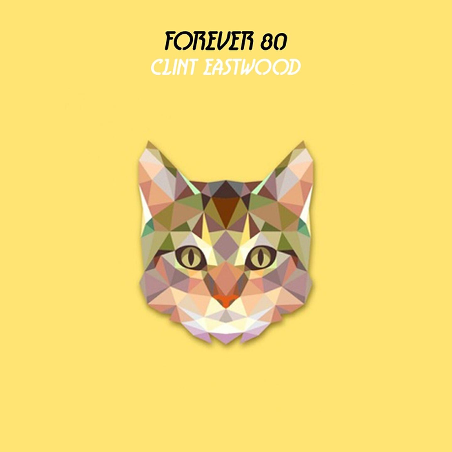 Forever 80 - Clint Eastwood (Radio Edit)
