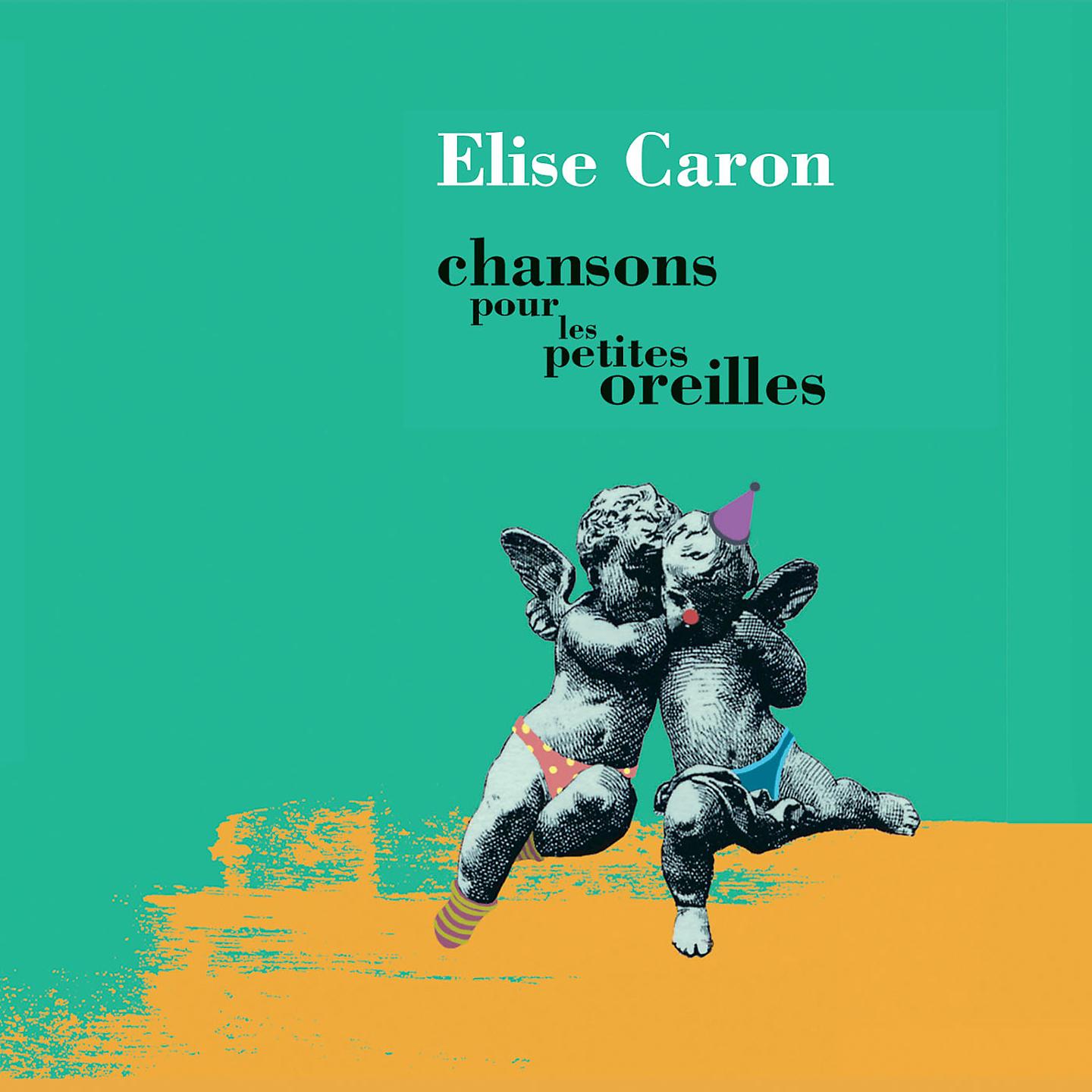 Постер альбома Chansons pour les petites oreilles