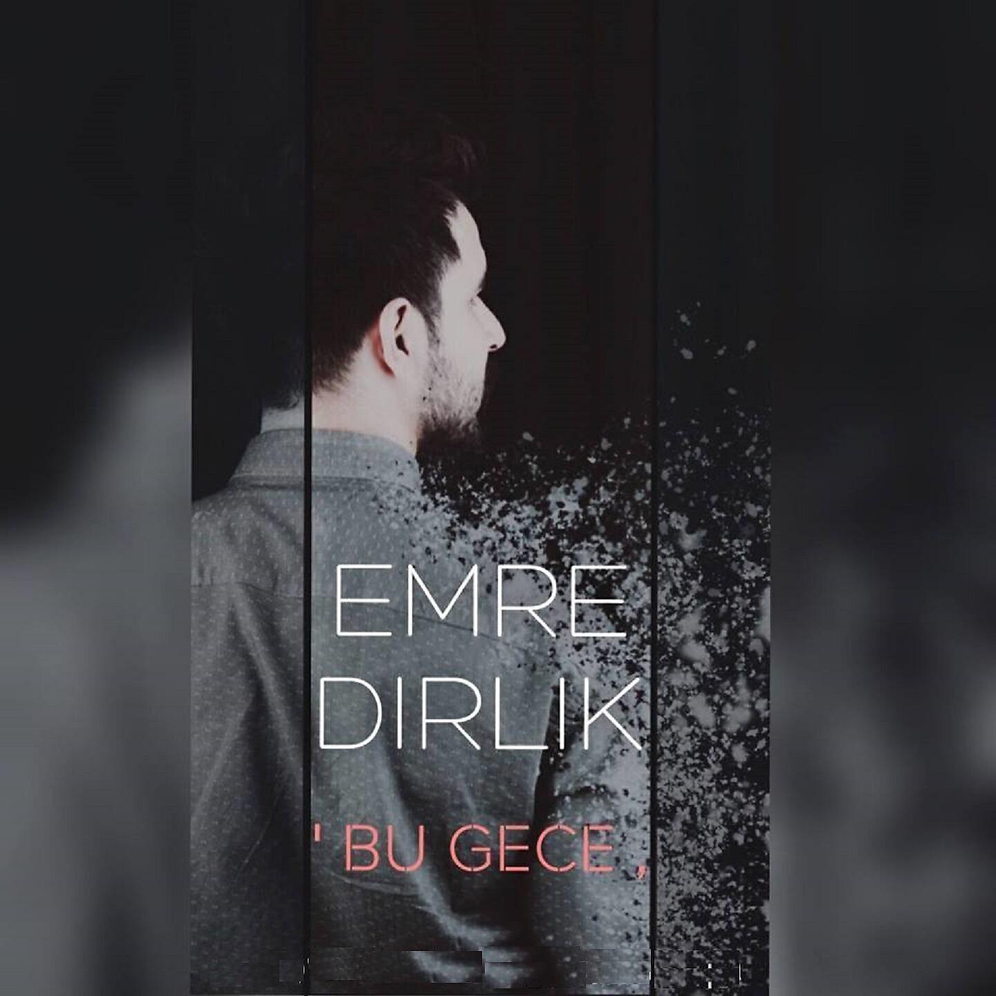 Emre Dirlik - Bu Gece