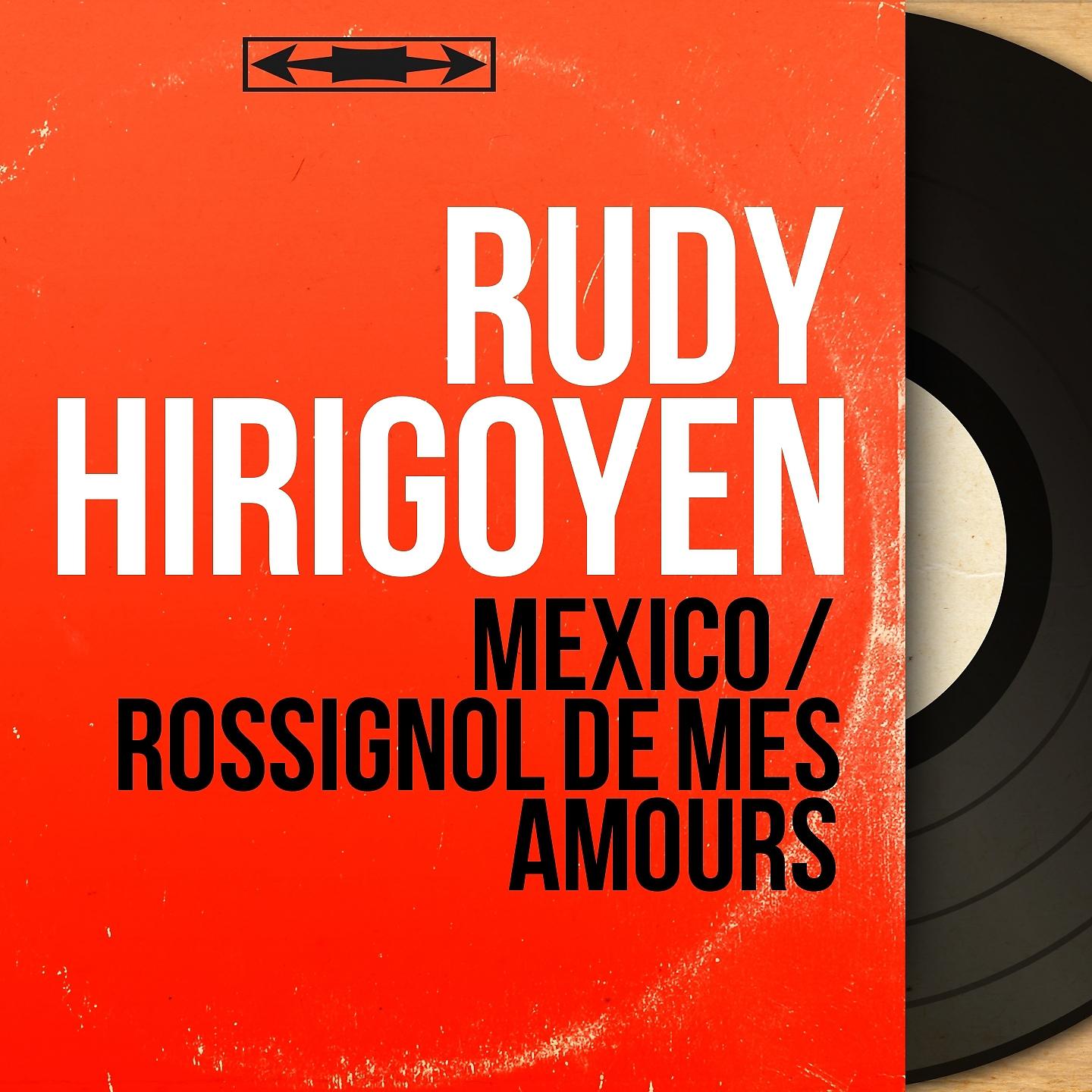 Rudy Hirigoyen - Rossignol de mes amours (From 