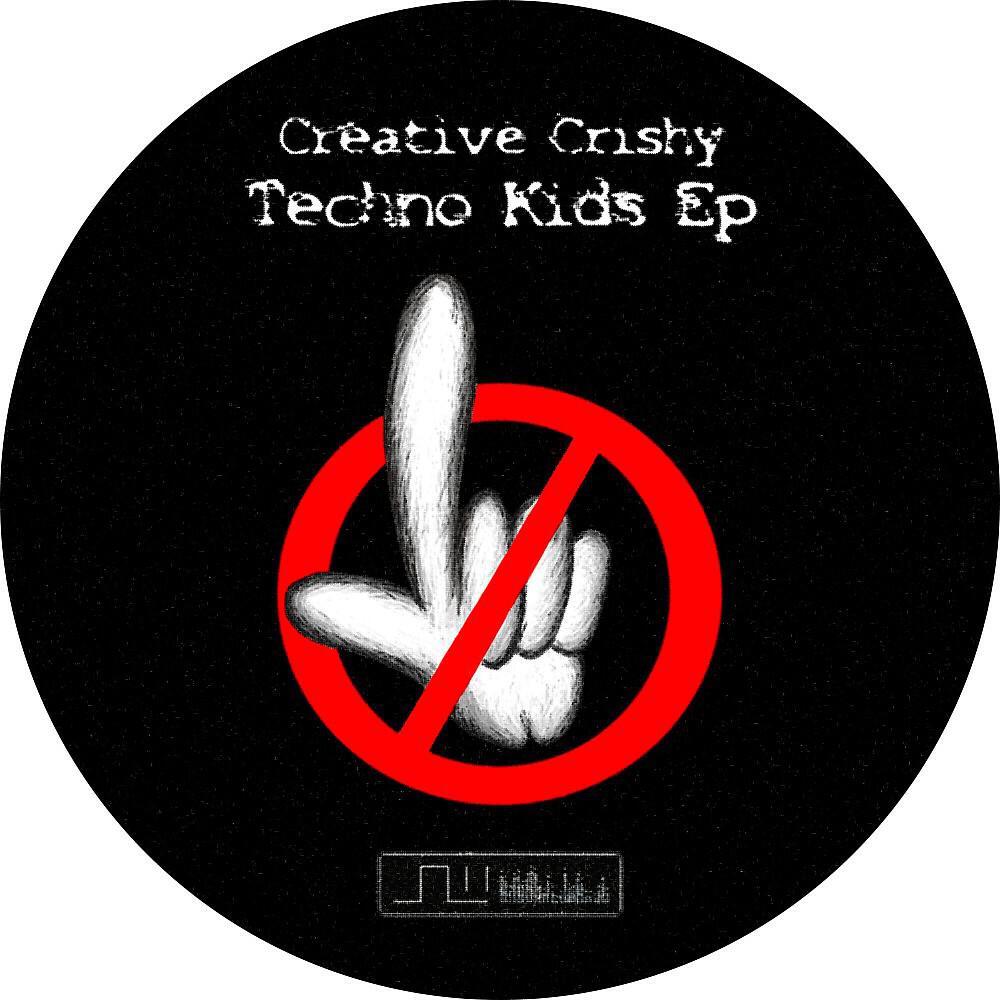 Creative Crishy - Techno Kids (Mosha & T.A.F.K.A.T. Redrum)