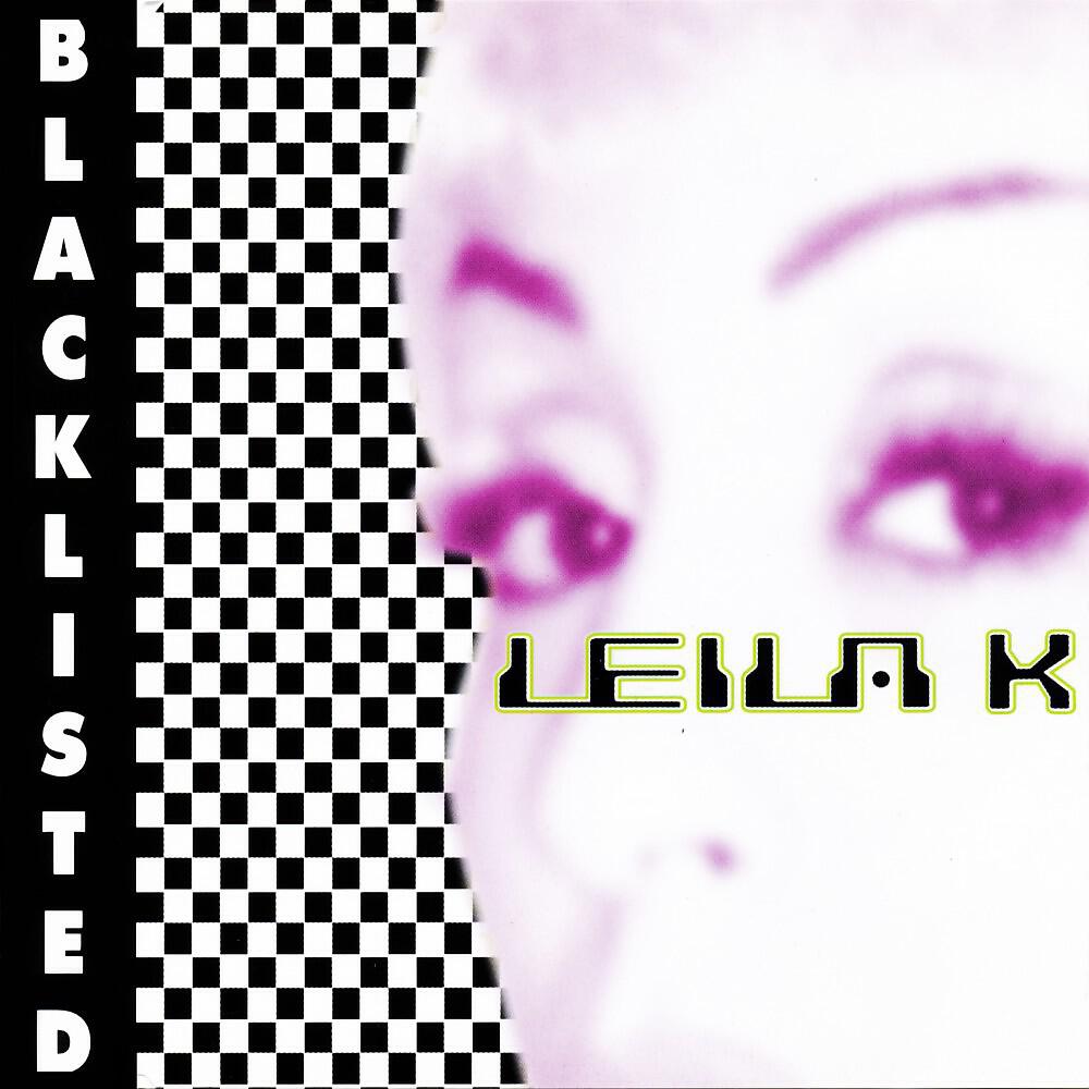 Leila K - Blacklisted (Gecko Mania)