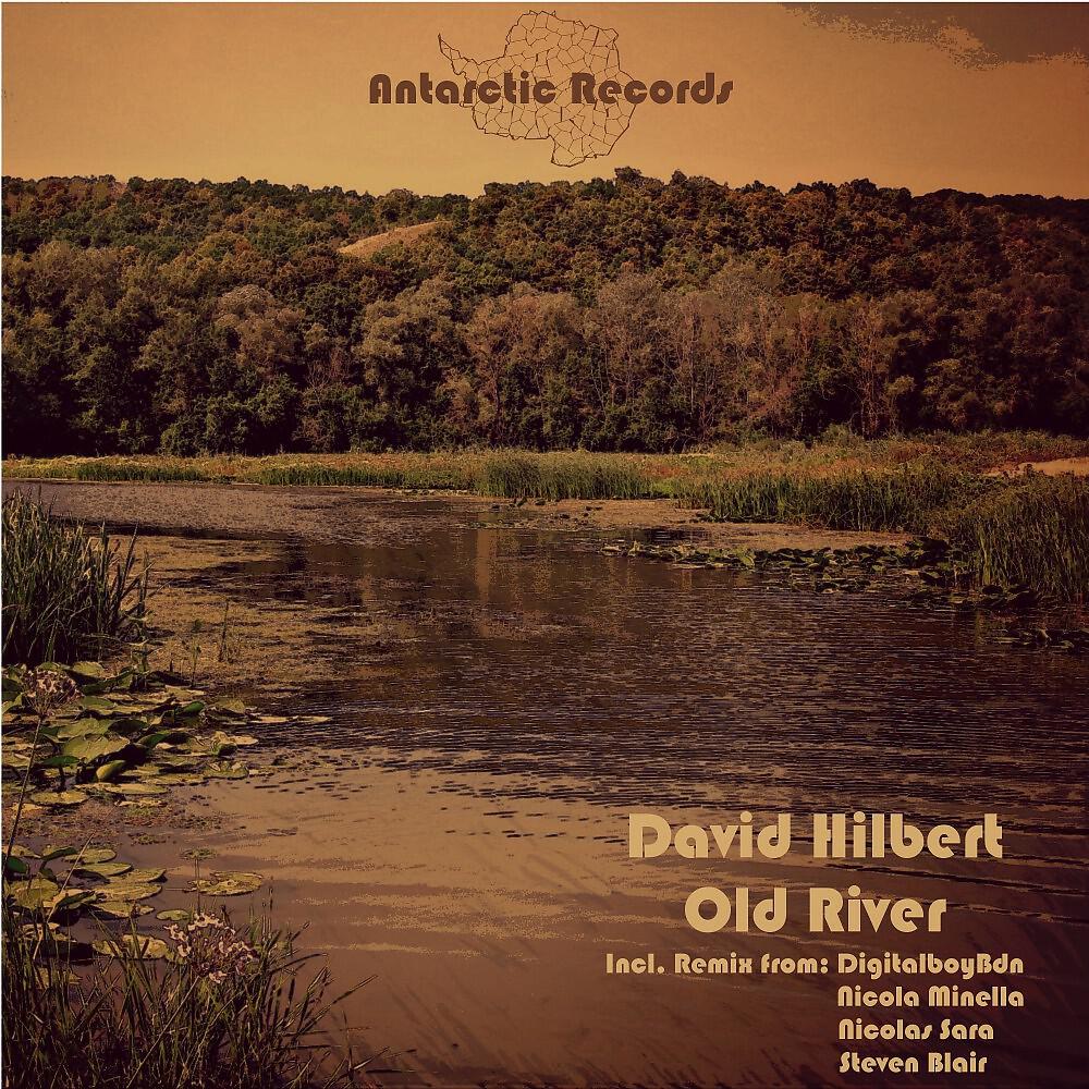 David Hilbert - Old River (Nicola Minella Remix)