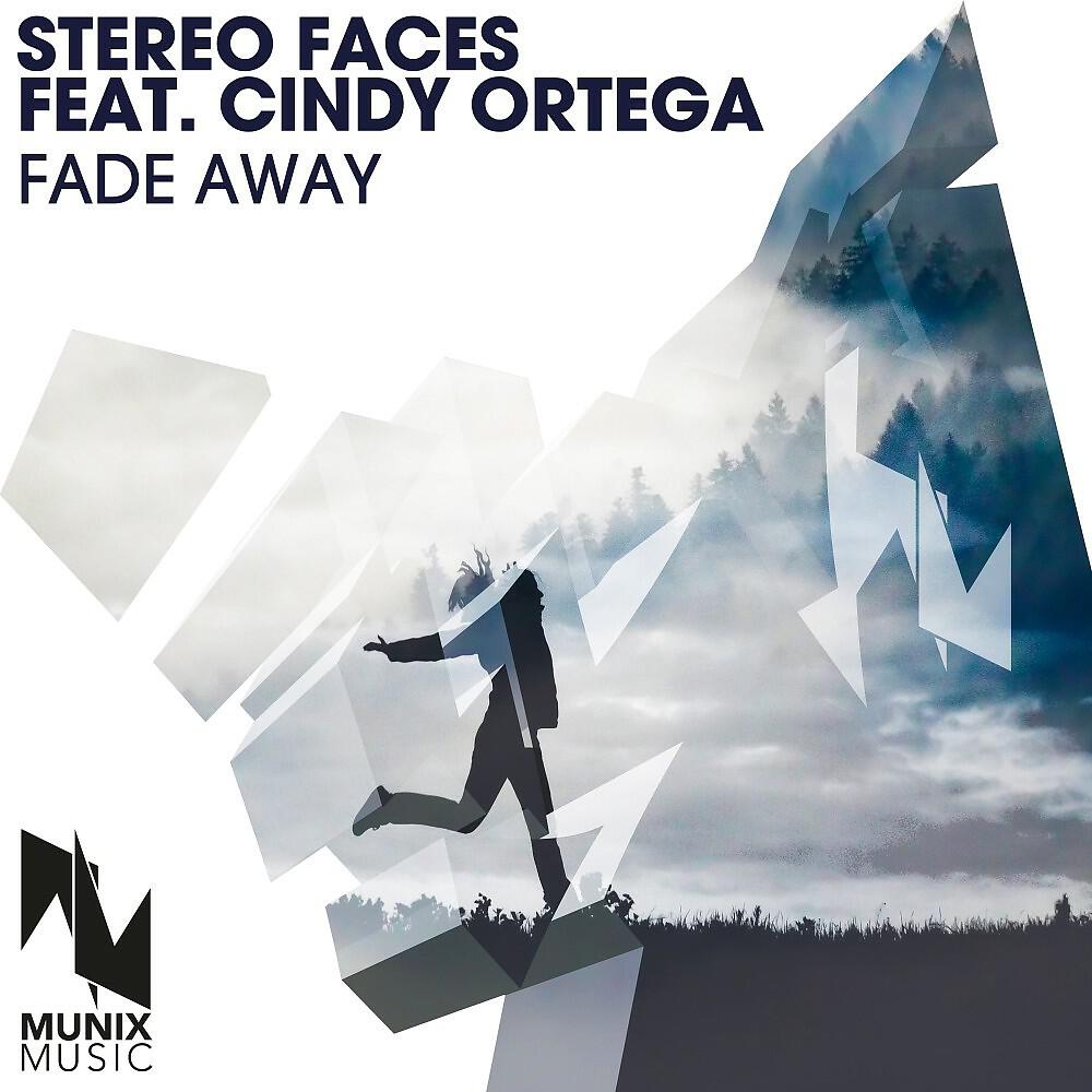 Stereo Faces - Fade Away (Deep Edit)